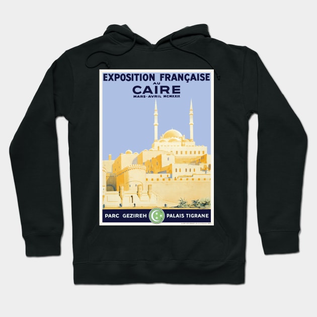 Exposition francaise au Caire Vintage Poster 1929 Hoodie by vintagetreasure